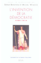 L-invention de la democratie , tome 3  (histoire de la france politique - 3) - 1789-1914