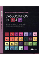 L-association de a a z - administration et fonctionnement