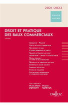 Droit et pratique des baux commerciaux 2021/2022. 6e ed.