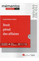 Droit penal des affaires - une presentation des infractions traditionnellement classees sous le voca