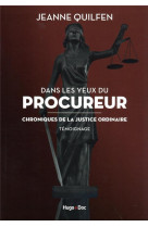 Dans les yeux du procureur chronique de la justice ordinaire