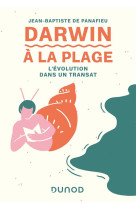 Darwin a la plage - l-evolution dans un transat