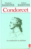 Condorcet - un intellectuel en politique 1743- 1794
