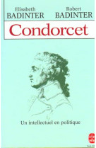 Condorcet - un intellectuel en politique 1743- 1794