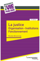 La justice - organisation - institutions  fonctionnement