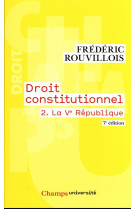 Droit constitutionnel - vol02 - la ve republique