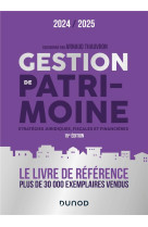 Gestion de patrimoine - 2024-2025 - strategies juridiques, fiscales et financieres