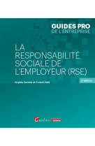 La responsabilite sociale de l-employeur (rse) - sante et securite au travail, stress et violence au