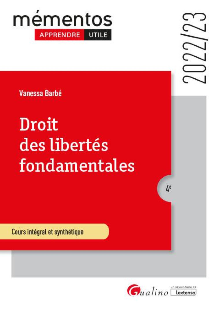 DROIT DES LIBERTES FONDAMENTALES - COURS INTEGRAL ET SYNTHETIQUE - BARBE VANESSA - GUALINO