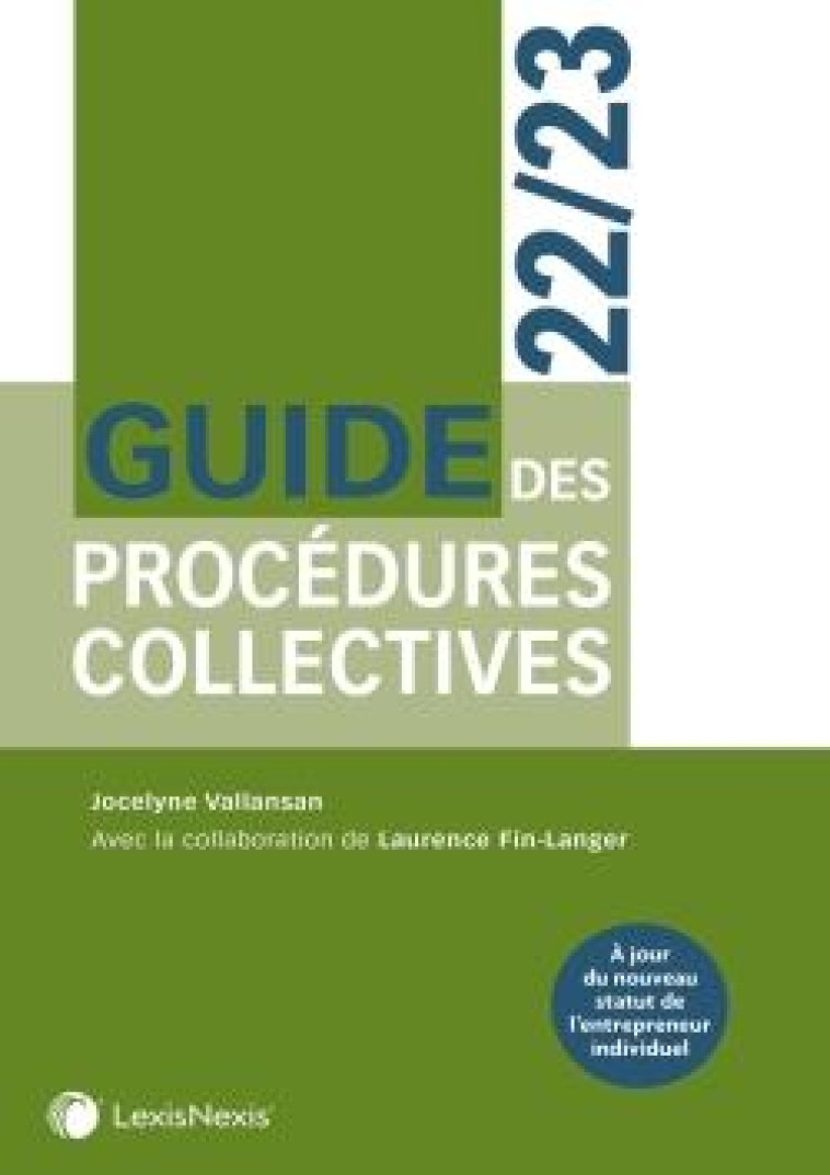 GUIDE DES PROCEDURES COLLECTIVES 2022/2023 - FIN-LANGER/VALLANSAN - Lexis Nexis/Litec