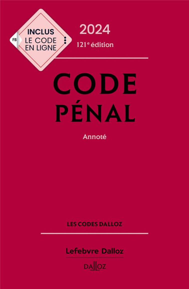 CODE PENAL 2024, ANNOTE. 121E ED. - MAYAUD/GAYET - DALLOZ