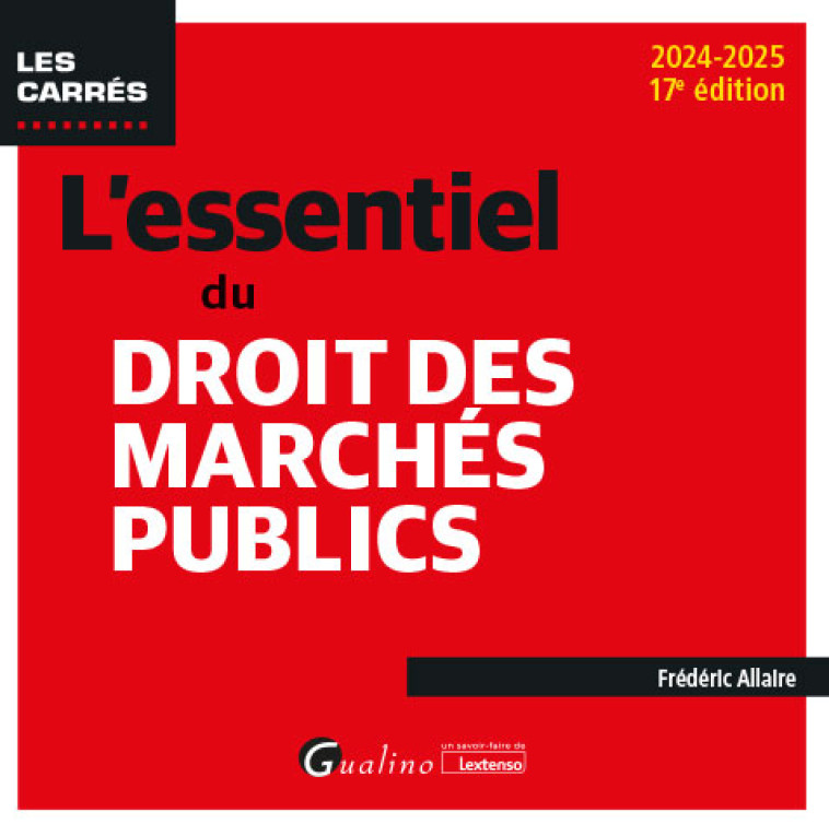 L-ESSENTIEL DU DROIT DES MARCHES PUBLICS - ALLAIRE FREDERIC - GUALINO